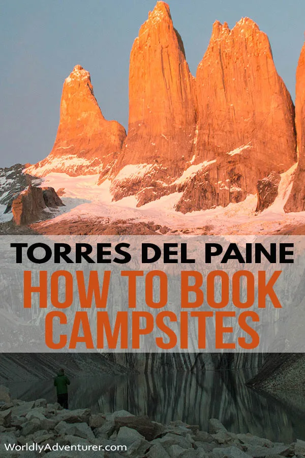 Find out everything you need to know about reserving campsites in Torres del Paine National Park with this 5,000-word guide covering all of the campsites and refugios for the W trek and the O Circuit. #patagonia #torresdelpaine #hiking #southamerica #travel #adventure #worldlyadventurer