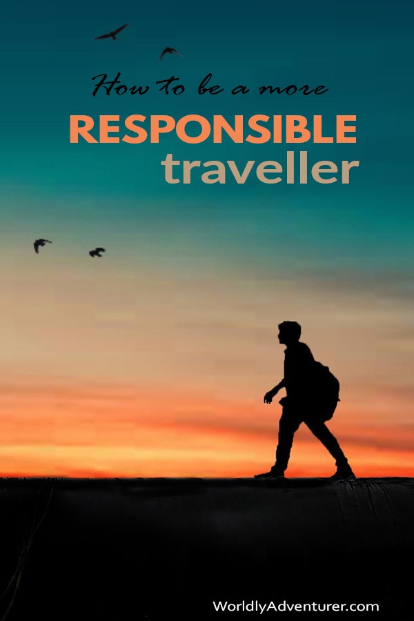 Being a more responsible traveler is all about the ethical choices you make. Learn how to travel better and more sustainably with these 5 responsible tips.