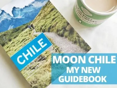 Moon Chile guidebook by Steph Dyson